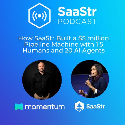 SaaStr 845: How SaaStr Built a $5 million Pipeline Machine with 1.5 Humans and 20 AI Agents with SaaStr's Chief AI Officer and Momentum from Salesforce's VP of GTM SaaStr 845: How SaaStr Built a $5 million Pipeline Machine with 1.5 Humans and 20 AI Agents with SaaStr's Chief AI Officer and Momentum from Salesforce's VP of GTM