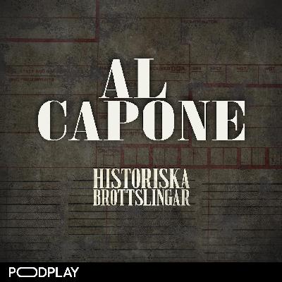 1. Al Capone - Förbudstidens största gangsterkung 1. Al Capone - Förbudstidens största gangsterkung