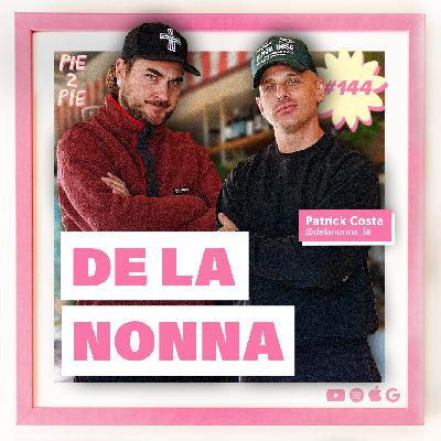 De La Nonna | PIE 2 PIE Pizza Podcast Ep. 144