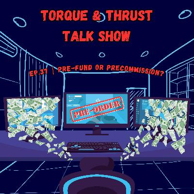 EP.37: Pre-Fund Or Pre-Commission?