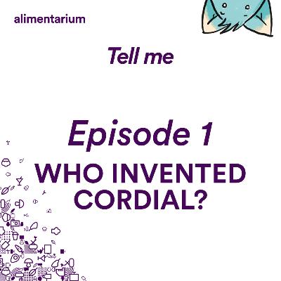 ENGLISH - Who invented cordial?