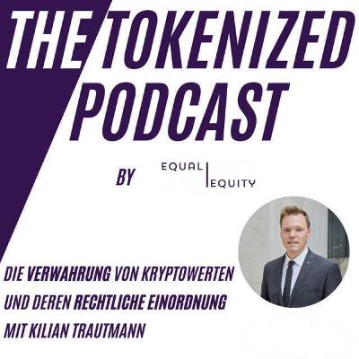 Die Verwahrung von Kryptowerten und deren rechtliche Einordnung, mit Kilian Trautmann