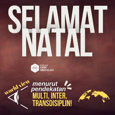 #30 Apakah Boleh Mengucapkan Selamat Natal, Dilihat dari Pendekatan Multidisiplin? #30 Apakah Boleh Mengucapkan Selamat Natal, Dilihat dari Pendekatan Multidisiplin?