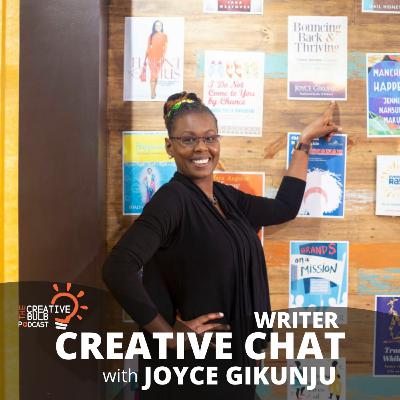 All about writing Creative Chat with author Joyce Gikunju All about writing Creative Chat with author Joyce Gikunju