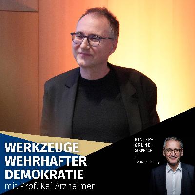 "Werkzeuge wehrhafter Demokratie" mit Prof. Kai Arzheimer | Hintergrundgespräch #35