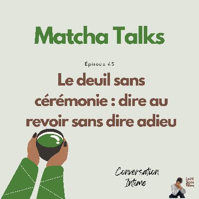 Le deuil sans cérémonie : dire au revoir sans dire adieu