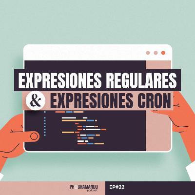 Expresiones Regulares(regex) & Expresiones Cron