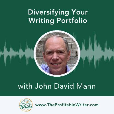 Diversifying Your Writing Portfolio | John David Mann