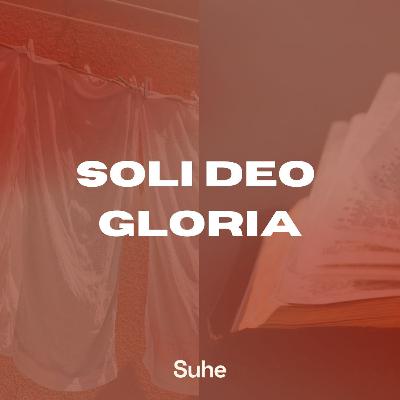 Soli Deo Gloria - Osa 4 - Koska välitän - Juan Gomez