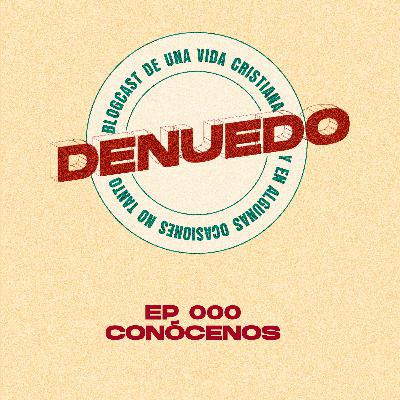 EP 000 - CONÓCENOS