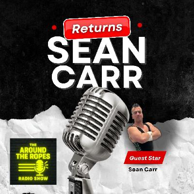 Sean Carr Returns to Around the Ropes