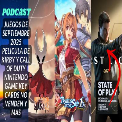 Juegos que salen en SEPTIEMBRE, NINTENDO no vende los GAME KEY CARDS, STATE OF PLAY de 007 FIRST LIGHT y mas