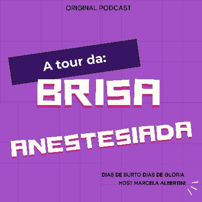 A tour da: Brisa anestesiada (congelamento e maternidade compulsória)