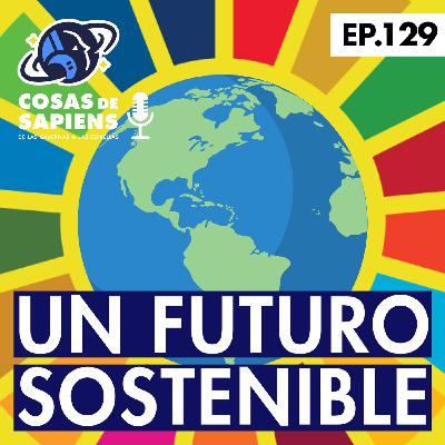 129: UN FUTURO SOSTENIBLE