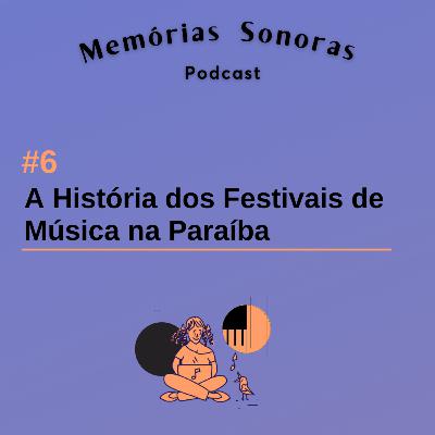 #6 A História dos Festivais de Música na Paraíba