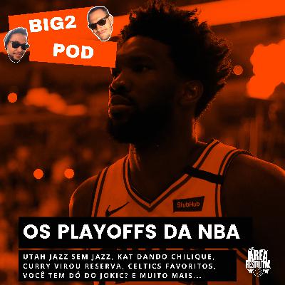 TUDO SOBRE OS PLAYOFFS DA NBA! Quem tem chance e quem vai ser varrido até aqui | Big2 Pod TUDO SOBRE OS PLAYOFFS DA NBA! Quem tem chance e quem vai ser varrido até aqui | Big2 Pod