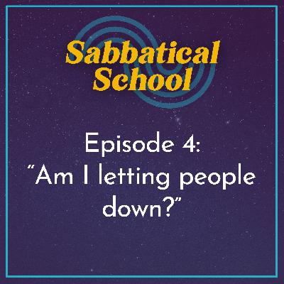 Ep. 4 “Am I letting people down?” | Navigating Expectations and Other People’s Feelings About Your Time Away