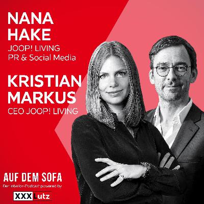 „Erfolgreich eine internationale Lifestylemarke im Home & Living etablieren“ mit Nana Hake und Kristian Markus von JOOP! Living „Erfolgreich eine internationale Lifestylemarke im Home & Living etablieren“ mit Nana Hake und Kristian Markus von JOOP! Living