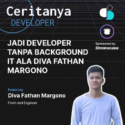 Jadi Developer Tanpa Background IT Ala Diva Fathan Margono Jadi Developer Tanpa Background IT Ala Diva Fathan Margono