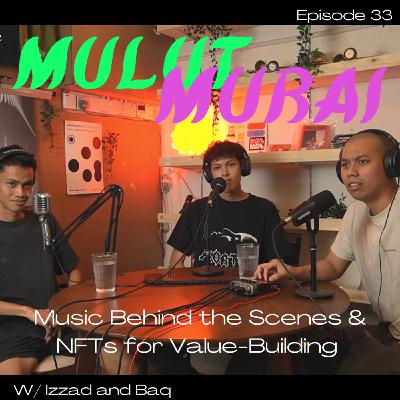 33 - Music Behind the Scenes & NFTs for Value-Building 33 - Music Behind the Scenes & NFTs for Value-Building