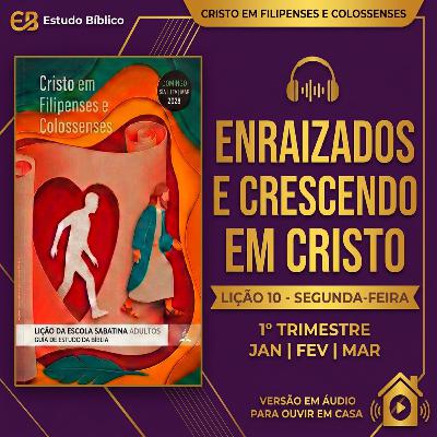 Podcast Escola Sabatina: Enraizados e Crescendo em Cristo | Segunda, 02/03/2026 Podcast Escola Sabatina: Enraizados e Crescendo em Cristo | Segunda, 02/03/2026