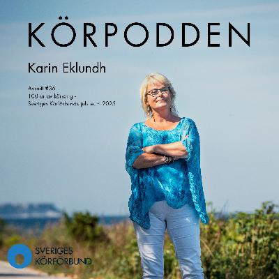 Körkraft – Sveriges Körförbund 100 år!