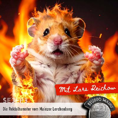 Die Rektalhamster vom Mainzer Lerchenberg (mit Lars Reichow)
