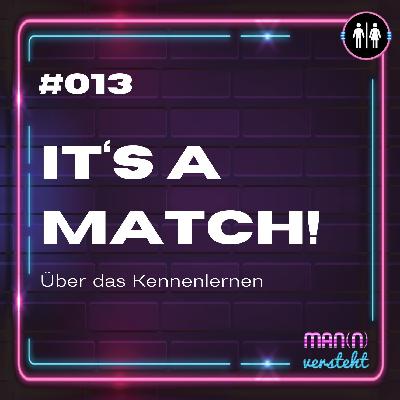 It's a Match! - Kennenlernen mit ernsthaften Absichten It's a Match! - Kennenlernen mit ernsthaften Absichten