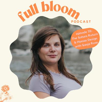 36. Saturn Return & Human Design with Sanja Rose 36. Saturn Return & Human Design with Sanja Rose