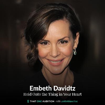 EMBETH DAVIDTZ: Hold Onto the Thing in Your Heart