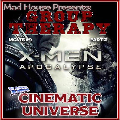 Ep 21 : X-Men Universe | Movie 9 | Apocalypse Pt 2