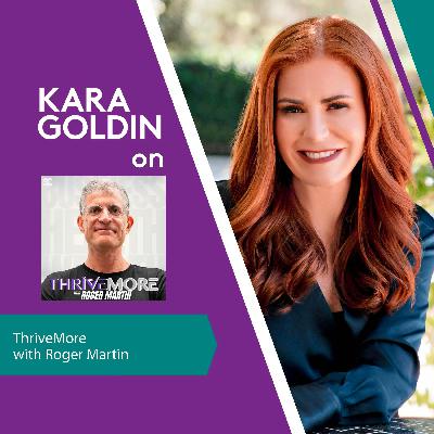Interview Replay: Kara On ThriveMore with Roger Martin Interview Replay: Kara On ThriveMore with Roger Martin