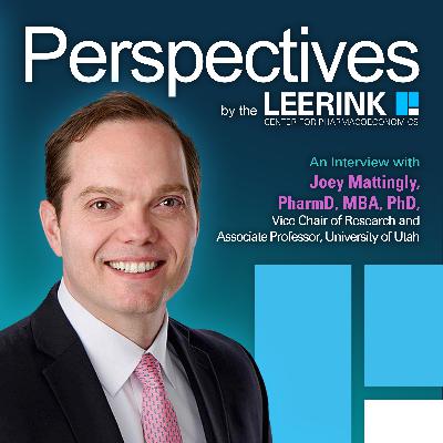 Vice Chair of Research and Associate Professor, University of Utah, Joey Mattingly, PharmD, MBA, PhD