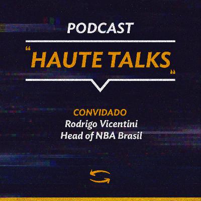 NBA Brasil - Rodrigo Vicentini