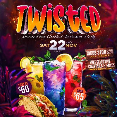 Twisted - Drinks Free Cocktail Inclusive Party Promo Mix