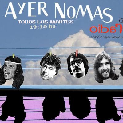 Ayer Nomas / temporada 2017 / Programa 15