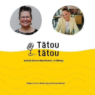 Keen to listen to Tātou tātou? Kaitiaki kōrero about hauora / wellbeing Keen to listen to Tātou tātou? Kaitiaki kōrero about hauora / wellbeing