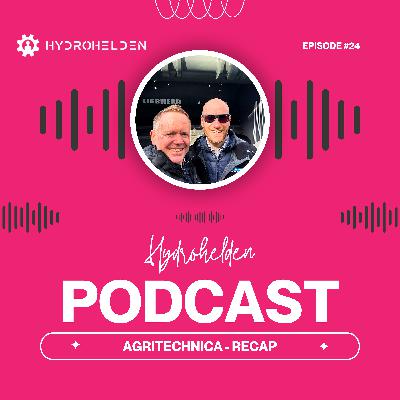 Hydrohelden Folge 24 - Agritechnica 2025 Recap