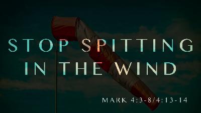 Stop Spitting In The Wind-Pastor Aaron Wilson-December 03, 2023