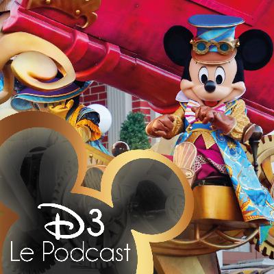 D3 - Le Podcast - 30 ans de parades à Disneyland Paris