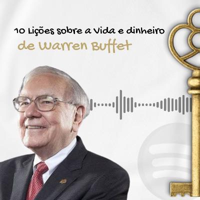 10 LIÇÕES de Vida e Dinheiro de Warren Buffet