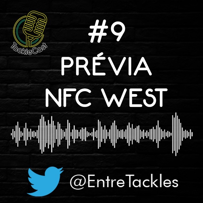 TackleCast #9 - Prévia da NFC West TackleCast #9 - Prévia da NFC West