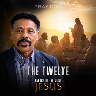 Chapter 6: The Twelve