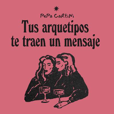 ✦06 Tus arquetipos te traen un mensaje