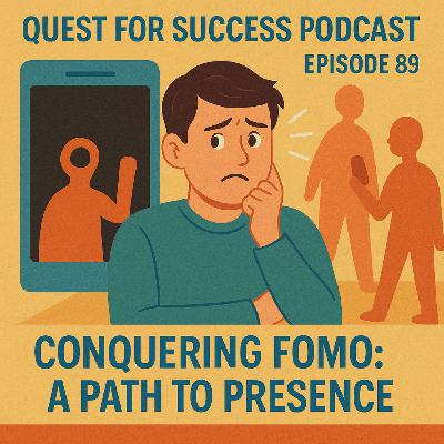 Conquering FOMO: A Path to Presence Conquering FOMO: A Path to Presence