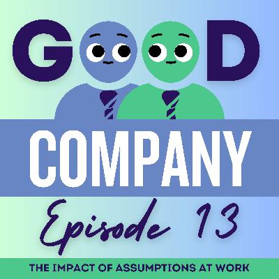The Impact of Assumptions at Work The Impact of Assumptions at Work