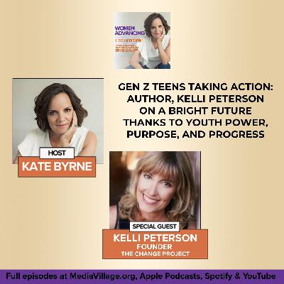 Gen Z Teens Taking Action: Author, Kelli Peterson On A Bright Future Thanks To Youth Power, Purpose, And Progress