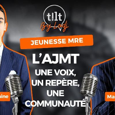 TILT - Mohamed Birouaine : L’AJMT, une voix, un repère, une communauté ! TILT - Mohamed Birouaine : L’AJMT, une voix, un repère, une communauté !