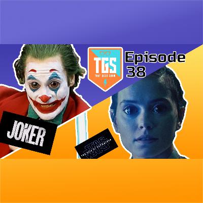 Episode 038: Joker Review, Rise of Skywalker trailer breakdown, and more!