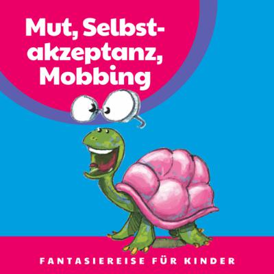 Hildi, die schielende Schildkröte: Eine Geschichte über Mut und Selbstakzeptanz, aber auch Mobbing